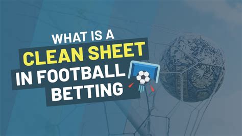 what does clean sheet mean in soccer betting